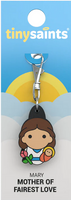 Mary of Fairest Love Tiny Saints Charm