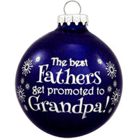Best Dads Promoted are to Grandpa! Christmas Ball Ornament - Bronner