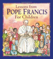Lessons From Pope Francis for Children HC Book Angela Burrin NEW
