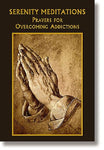 Serenity Meditations Praayers for Overcoming Addictions by Aquinas Press 