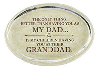 Better than you Being My Dad Being My Kids Granddad Glass Paperweight YS335